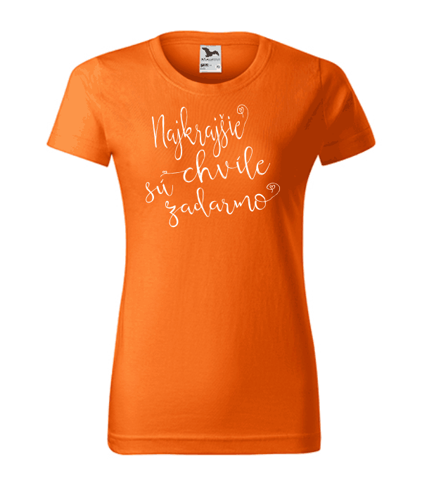 dámske tričko - najkrajšie chvíle sú zadarmo farba oranžová 11
