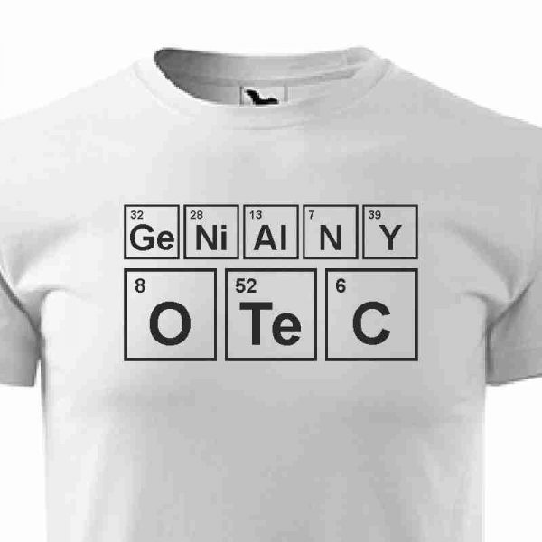 Pánske biele tričko geniálny otec - chémia